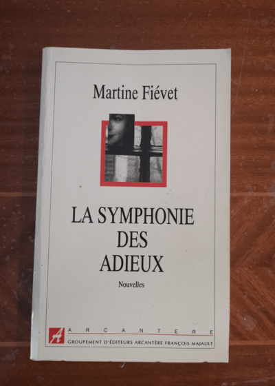 La symphonie des adieux : Nouvelles -