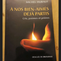 A Nos Bien-Aimés Déjà Partis – Cris ...