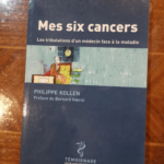 Mes Six Cancers – Philippe Kollen