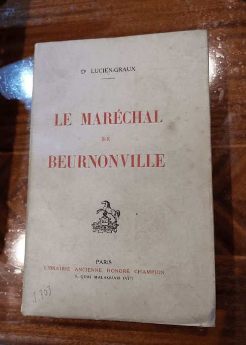 Le Maréchal De Beurnonville – LUCIEN-GRAUX Dr.