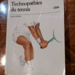 Technopathies du tennis – Jacques Parier