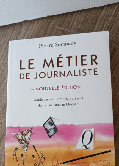 Métier de journaliste N.E - Pierre Sormany