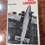 A BOUT PORTANT SUR LONDRES – DAVID IRVING