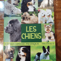 Les chiens (Encyclopédie pratique) – Dominique Grandjean Jean-Pierre Vaissaire