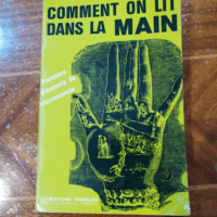 Comment on lit dans la main : Premiers éléments de chiromancie. 6e édition Papus Dr Gérard Encausse.  – Gérard Encausse