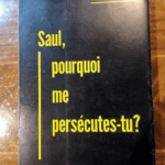 Saul Pourquoi Me Persécutes-tu? – Michel San Pietro