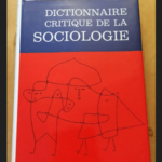 Dictionnaire Critique De La Sociologie – Bourricaud François