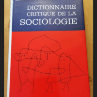 Dictionnaire Critique De La Sociologie – Bourricaud François