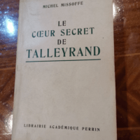 Le Coeur Secret de Talleyrand – Michel ...