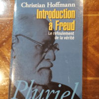 Introduction à Freud – le refoulement ...