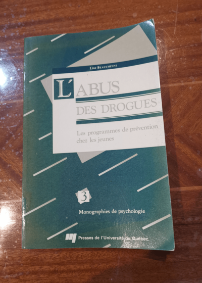 Abus des drogues.les programmes de prevent. chez les jeunes - Sqrp/beauchesne