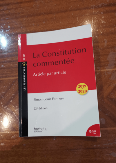 La Constitution commentée 2019 - Simon-Louis Formery