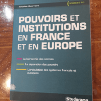 Pouvoirs et institutions en France et en Europe – Nicolas Guerrero Guillaume Drago