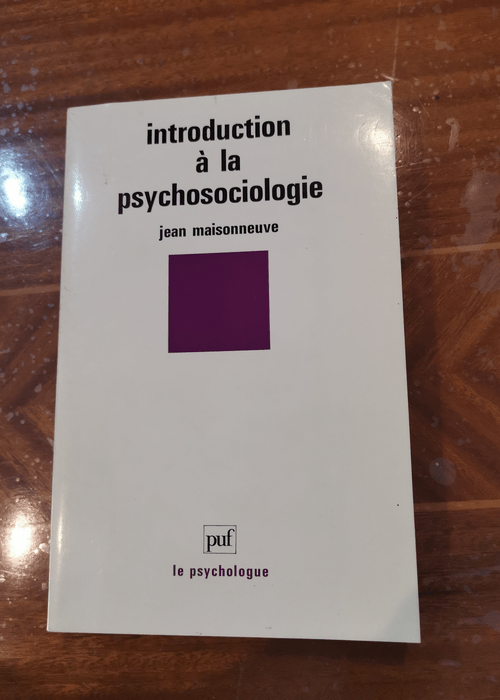 Introduction à la psychosociologie – J. Maisonneuve