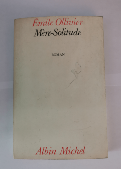 Mère solitude - Ollivier