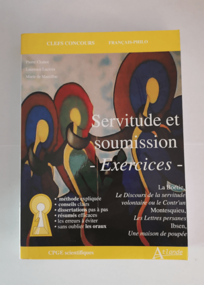 Servitude et Soumission - Exercices - Pierre Chabot Laurence Lacroix Marie de Marcillac