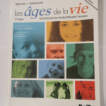 Les âges de la vie – Helen Bee Denise Boyd François Gosselin