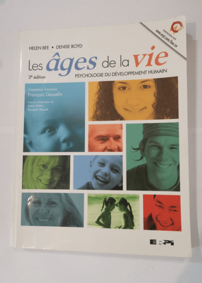 Les âges de la vie - Helen Bee Denise Boyd François Gosselin