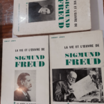 La vie et l’oeuvre de Sigmund Freud tome I la jeunesse (1856-1900) Tome II les années de maturité (1901-1919) tome III les dernières années ( 1919-1939) – ernest jones