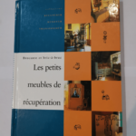 Les petits meubles de récupération –