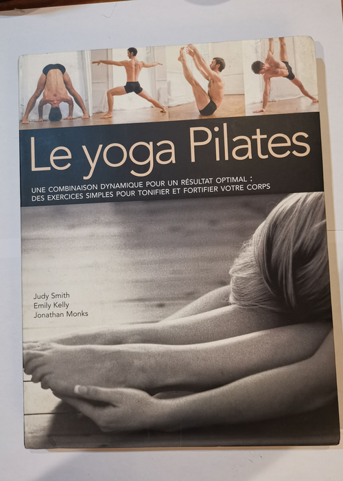 Le Yoga-Pilates – Judy Smith Emily Kelly Jonathan Monks Collectif Clare Park