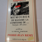 Mémoires de Madame la Comtesse de … Ecrits par elle-même. Précédé par La petite Comtesse de Pierre-Jean Rémy. Editions Le Signe. Folies XVIII. 1980. (Littératur Erotisme Dix-huitième siècle...