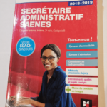 Réussite Concours – Secrétaire administratif-SAENES – Catégorie B – 2018-2019 – Préparation complète – Yolande Ferrandis Nadine Bonhivers Paul Guillin Jacqueline Ker...