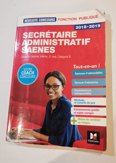 Réussite Concours - Secrétaire administratif-SAENES - Catégorie B - 2018-2019 - Préparation complète - Yolande Ferrandis Nadine Bonhivers Paul Guillin Jacqueline Kermarec Christine Malarmey