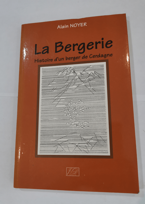 La bergerie – histoire d’un berger de cerdagne… – Noyer