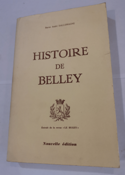 Histoire de Belley - André Dallemagne