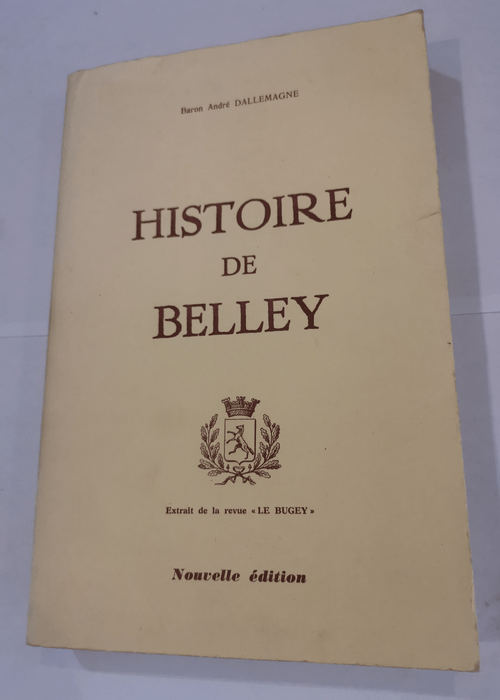 Histoire de Belley – André Dallemagne