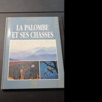 La palombe et ses chasses – Verdet Veiga