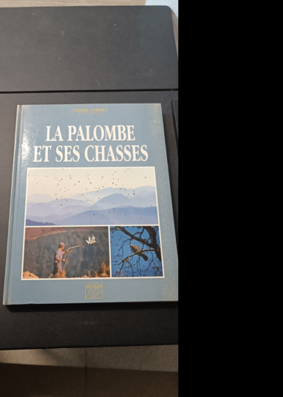 La palombe et ses chasses - Verdet Veiga