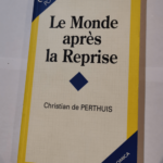 Le Monde après la reprise – Christian de Perthuis