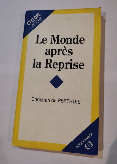 Le Monde après la reprise - Christian de Perthuis