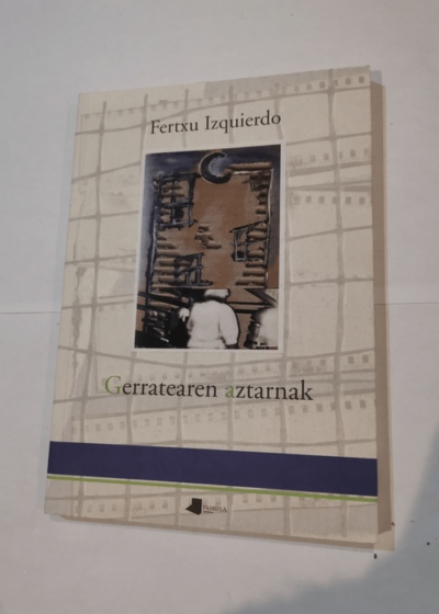 Gerratearen aztarnak - FERTXU IZQUIERDO