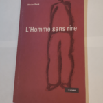 L’Homme sans rire : Récit – Olivier Deck