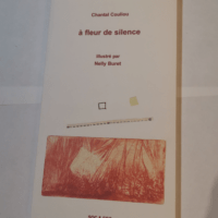 A fleur de silence – Chantal Couliou