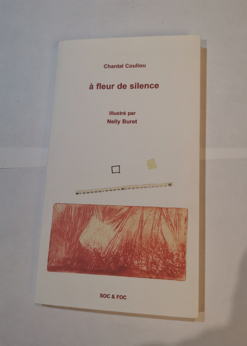 A fleur de silence – Chantal Couliou