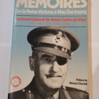 Memoires : de la reine victoria a mao tse-toung – Adrian Carton DE WIART