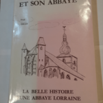 Bouzonville et son abbaye : La belle histoire d’une abbaye lorraine – Nicolas Dicop