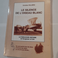 Le silence de l’oiseau blanc – la...