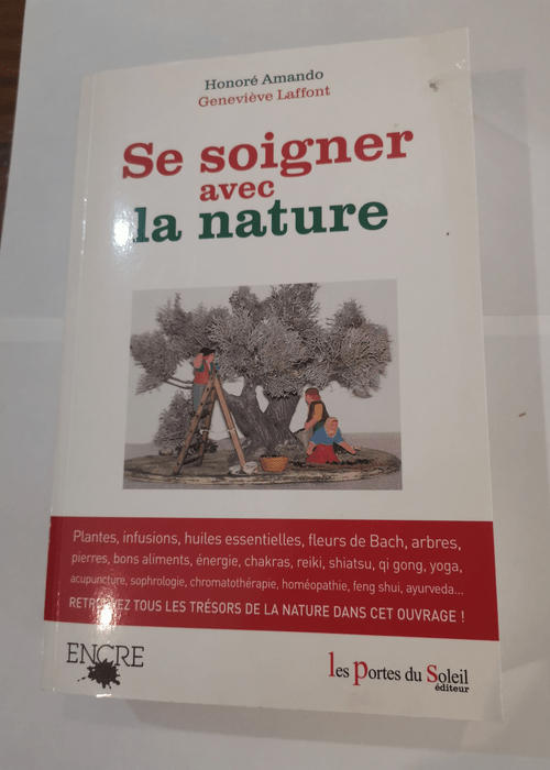 Se soigner avec la nature – Honoré Amando Geneviève Laffont