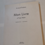 Mon livre d’Yves Klein – Arnaud Dubois