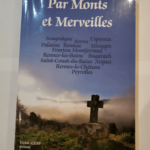 Par monts et merveilles – textes présentés par Michel Azens