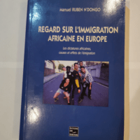 Regard sur l immigraton africaine en europe &...