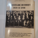 Un centenaire historique dans le livre – Paul Chauvet Syndicat général du livre et des industries connexes de la région parisienne-CGT