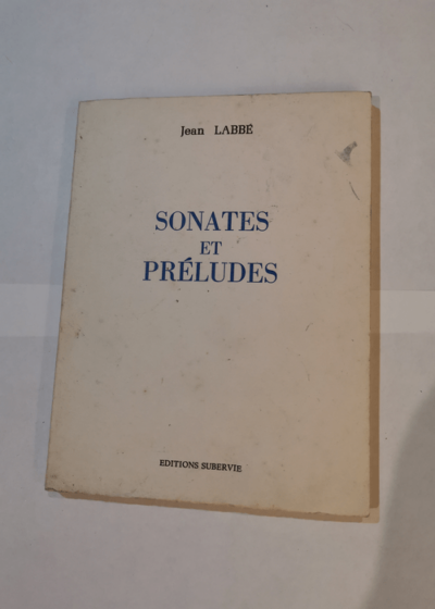 Sonates et préludes - Jean Labbé