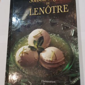 Sorbets et glaces de Lenôtre – Gaston ...