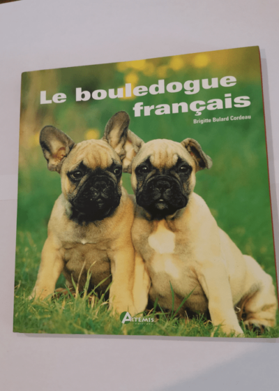 Le Bouledogue français - Collectif